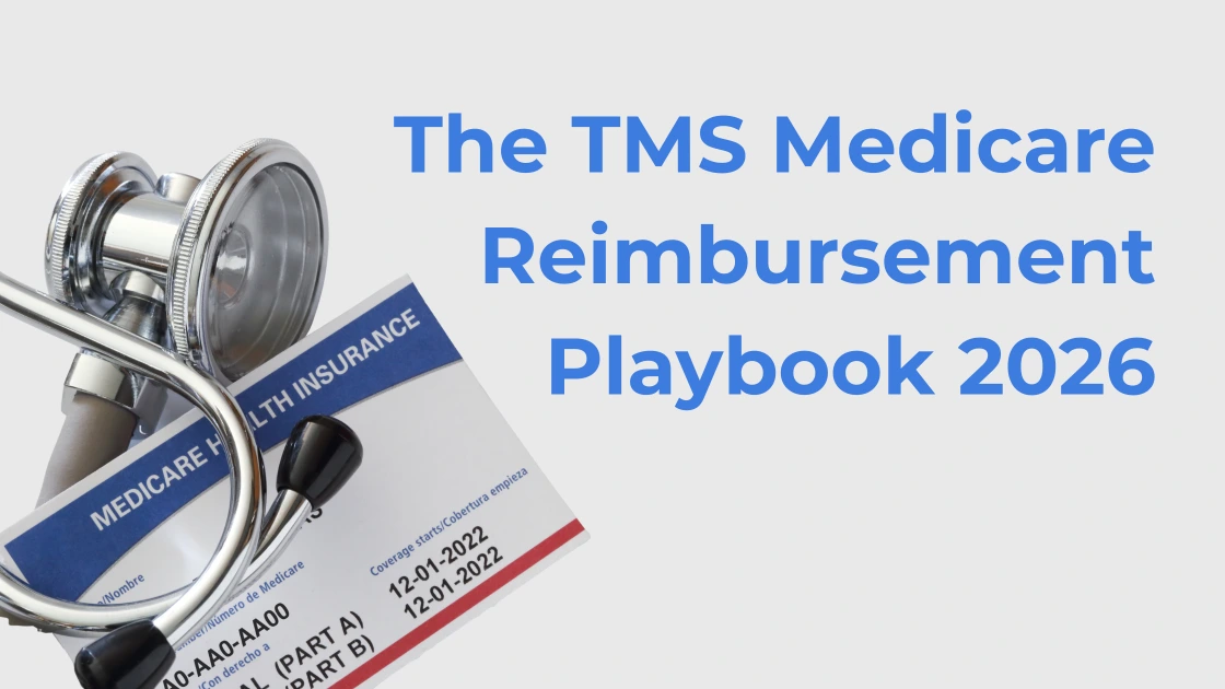 The TMS Medicare Reimbursement Playbook